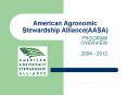 American Agronomic Stewardship Alliance(AASA) PowerPoint PPT Presentation