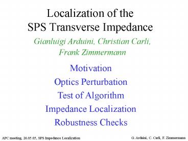 Localization of the SPS Transverse Impedance