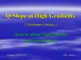 Q-Slope at High Gradients  ( Niobium Cavities )  Review about Experiments and Explanations PowerPoint PPT Presentation