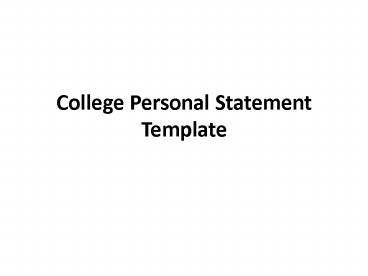College Personal Statement Template
