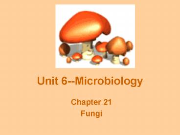 Unit 6--Microbiology