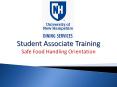 Student Associate Training Safe Food Handling Orientation PowerPoint PPT Presentation