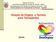 CENTRAL ESTADUAL DE TRANSPLANTES PowerPoint PPT Presentation