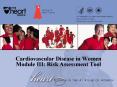 Cardiovascular Disease in Women Module III: Risk Assessment Tool PowerPoint PPT Presentation