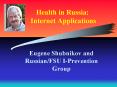 Health in Russia: Internet Applications PowerPoint PPT Presentation