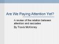 Are We Paying Attention Yet? PowerPoint PPT Presentation