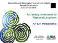 Attracting investment to Regional Locations An IDA Perspective PowerPoint PPT Presentation