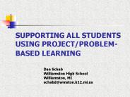 SUPPORTING ALL STUDENTS USING PROJECT/PROBLEM-BASED LEARNING