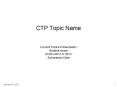 CTP Topic Name  Current Topics Presentation Student Name ECEN 4613 or 5613 Submission Date PowerPoint PPT Presentation