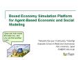 Boxed Economy Simulation Platform for Agent-Based Economic and Social Modeling PowerPoint PPT Presentation