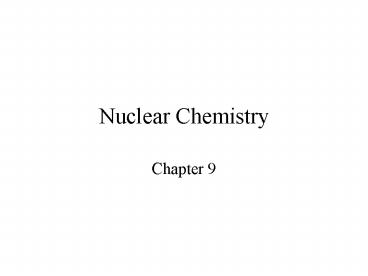 Nuclear Chemistry