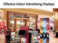 Effective Indoor Advertising Displays PowerPoint PPT Presentation