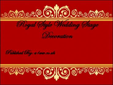 Royal Wedding Stage Decoration | Stage Decoration Ideas