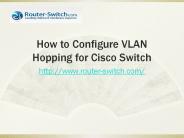 How to Configure VLAN Hopping for Cisco Switches on Attack Prevention