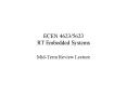 ECEN 4623/5623 RT Embedded Systems PowerPoint PPT Presentation