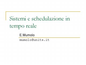 Sistemi e schedulazione in tempo reale