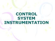 CONTROL SYSTEM INSTRUMENTATION