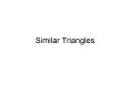 Similar Triangles PowerPoint PPT Presentation