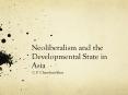 Neoliberalism and the Developmental State in Asia PowerPoint PPT Presentation
