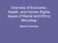 Overview of Economic, Health, and Human Rights Issues of Racial and Ethnic Minorities PowerPoint PPT Presentation