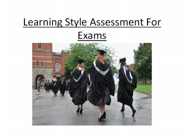 Learning Style Assessment For Exams
