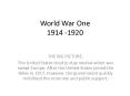 World War One 1914 -1920 PowerPoint PPT Presentation