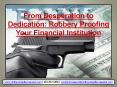 From Desperation to Dedication: Robbery Proofing Your Financial Institution PowerPoint PPT Presentation