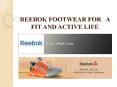 Reebok Footwear for a Fit and Active Life PowerPoint PPT Presentation