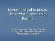 Environmental Science: Toward a Sustainable Future