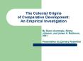The Colonial Origins of Comparative Development: An Empirical Investigation PowerPoint PPT Presentation