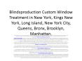 Aluminum Mini Blinds in NYC | Wood Blinds Long Island City | Faux Wood Blinds New York City. PowerPoint PPT Presentation
