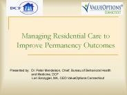 Managing Residential Care to Improve Permanency Outcomes
