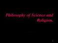 Philosophy of Science and Religion. PowerPoint PPT Presentation