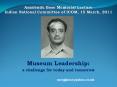 Amalendu Bose Memorial Lecture Indian National Committee of ICOM, 15 March, 2011 PowerPoint PPT Presentation
