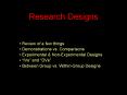 Research Designs PowerPoint PPT Presentation