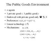 The Public Goods Environment