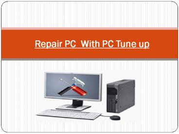 Repair PC With PC Tune up