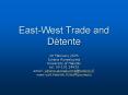 East-West Trade and D PowerPoint PPT Presentation