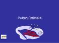 Public Officials PowerPoint PPT Presentation