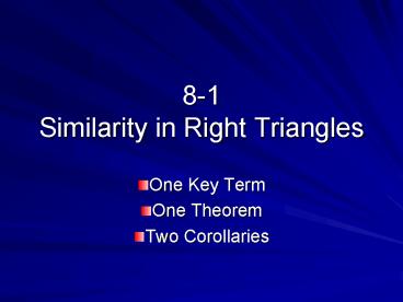 8-1 Similarity in Right Triangles