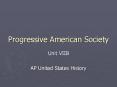 Progressive American Society PowerPoint PPT Presentation