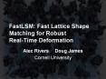 FastLSM: Fast Lattice Shape Matching for Robust Real-Time Deformation PowerPoint PPT Presentation