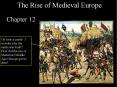 The Rise of Medieval Europe PowerPoint PPT Presentation