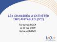 LES CHAMBRES A CATHETER IMPLANTABLES (CCI) PowerPoint PPT Presentation