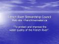French River Stewardship Council Web site =frenchriverwater.ca PowerPoint PPT Presentation