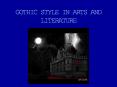 GOTHIC STYLE IN ARTS AND LITERATURE PowerPoint PPT Presentation