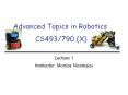 Advanced Topics in Robotics CS493/790 (X) PowerPoint PPT Presentation