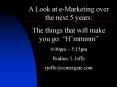 A Look at e-Marketing over the next 5 years: PowerPoint PPT Presentation