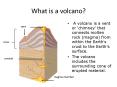 What is a volcano? PowerPoint PPT Presentation