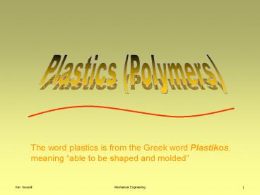 Plastics (Polymers)